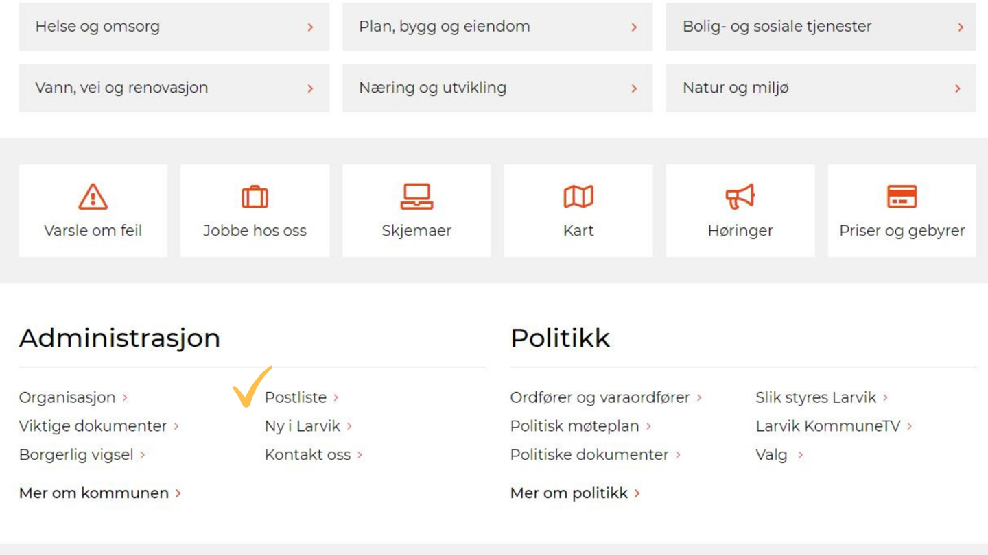 Den nye innsynsløsningen finner du under "Postliste" på larvik.kommune.no