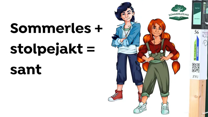 Astrid og Asbjørn og en stolpe fra stolpejakten. Tekst på bildet: stolpejakt + sommerles = sant