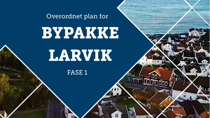Bypakke Larvik